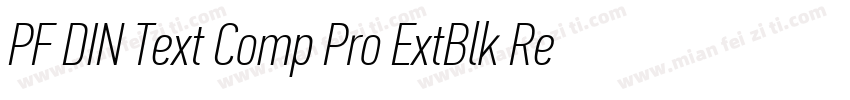 PF DIN Text Comp Pro ExtBlk Regular字体转换